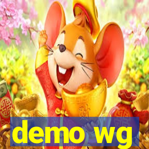 demo wg